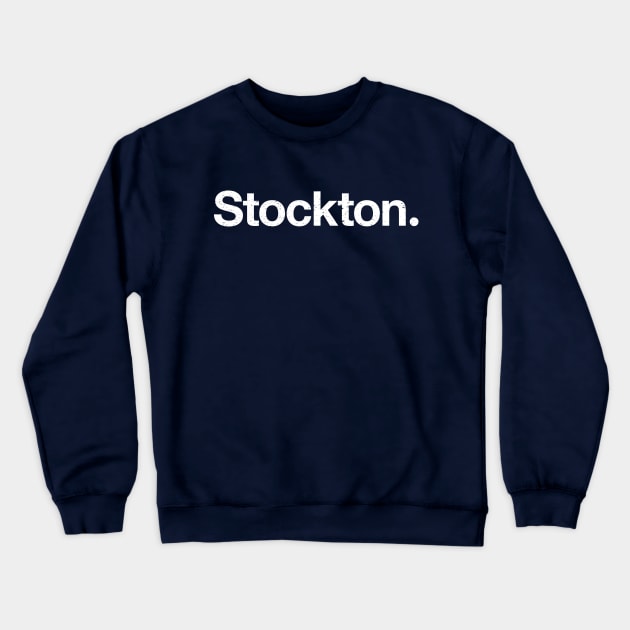 Stockton. Crewneck Sweatshirt by TheAllGoodCompany